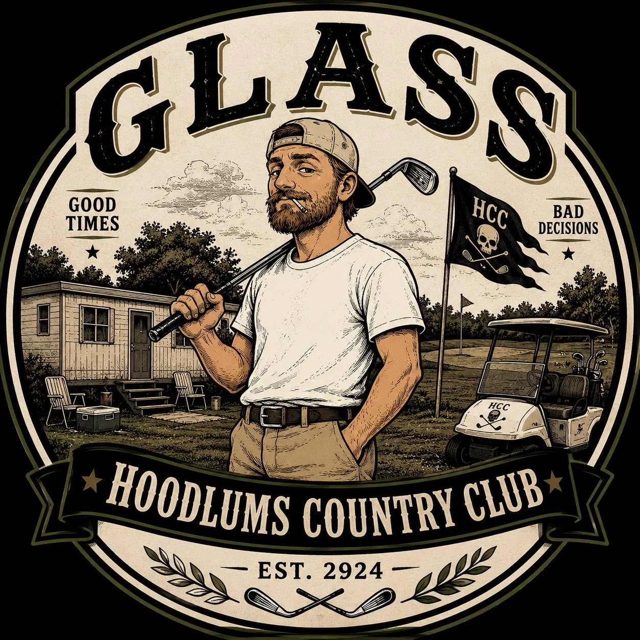 Glass — Hoodlums Country Club. Good times. Bad decisions.